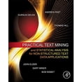 thumbnail image 1 of Pre-Owned Practical Text Mining and Statistical Analysis for Non-Structured Text Data Applications (Hardcover) 9780123869791, 1 of 1