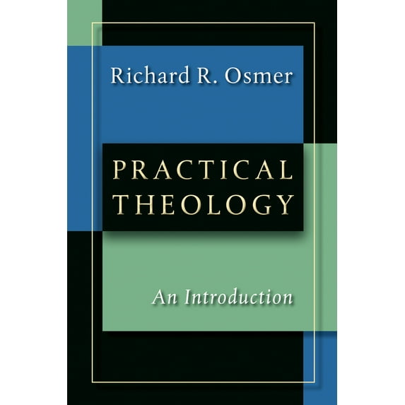 Practical Theology : An Introduction (Paperback)