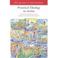thumbnail image 1 of Pre-Owned Practical Theology in Action - Christian Thinking in the Service of Church and Society (Paperback) 0281050120 9780281050123, 1 of 1