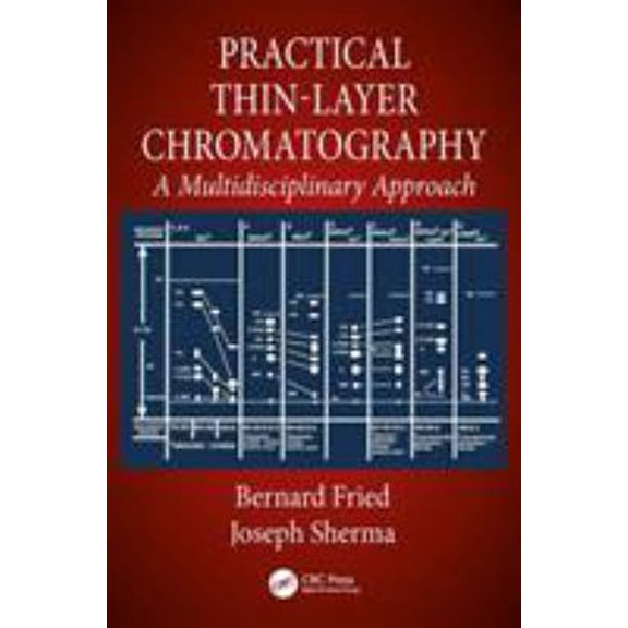 Pre-Owned Practical Thin-Layer Chromatography : A Multidisciplinary Approach 9780849326608 Used