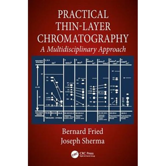 Pre-Owned Practical Thin-Layer Chromatography: A Multidisciplinary Approach, (Hardcover)