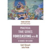 Practical Time Series Forecasting with R A Hands-On Guide [Third Edition] Paperback
