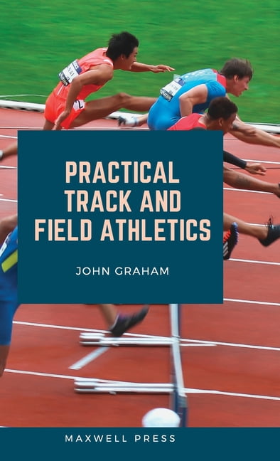 Practical Track and Field Athletics, (Hardcover)