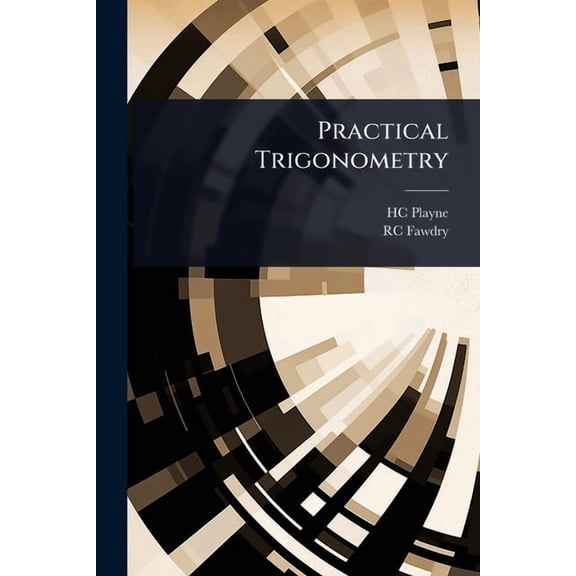 Practical Trigonometry, (Paperback)