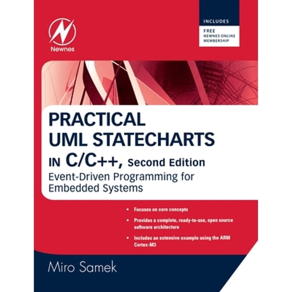 Pre-Owned Practical UML Statecharts in C/C++: Event-Driven Programming for Embedded Systems (Paperback) 0750687061 9780750687065