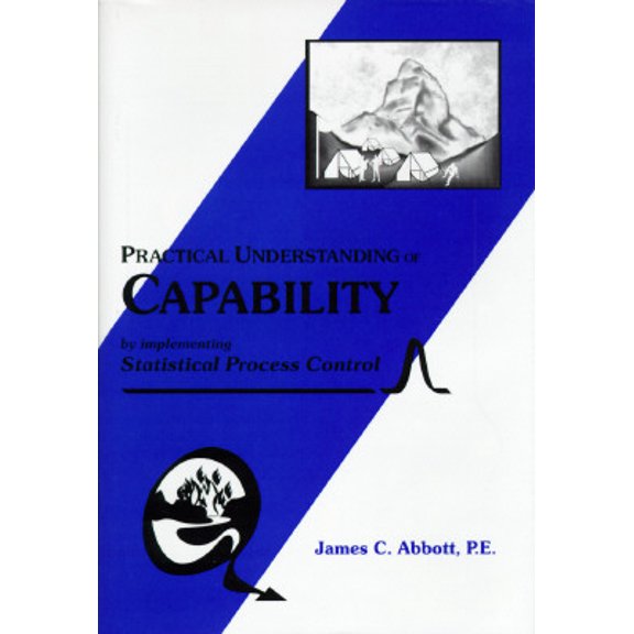 Pre-Owned Practical Understanding Capability by Implementing Statistical Process Control (Hardcover) 1887355022 9781887355025