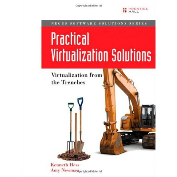 Pre-Owned Practical Virtualization Solutions: Virtualization from the Trenches (Paperback) 0137142978 9780137142972