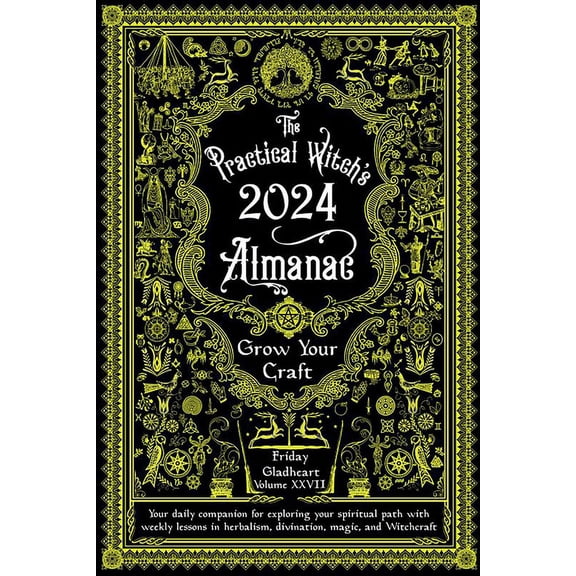 Practical Witch's Almanac 2024: Grow Your Craft, (Paperback)