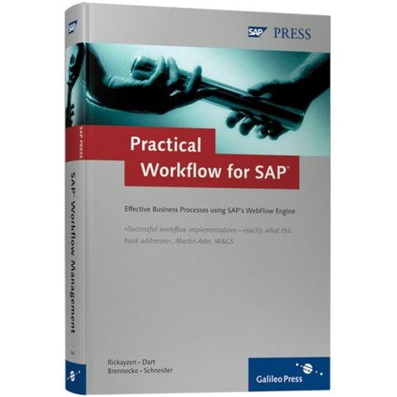 Pre-Owned Practical Workflow for SAP: Effective Business Processes Using Sap's Webflow Engine (Hardcover) 159229006X 9781592290062