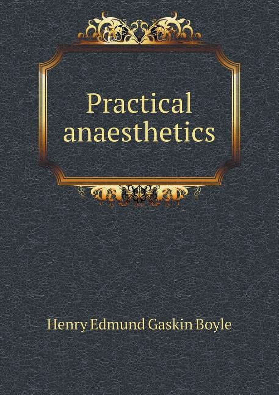 Practical anaesthetics (Paperback)