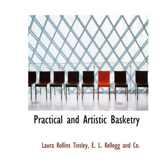 Practical and Artistic Basketry (Paperback)