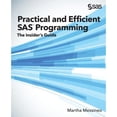 thumbnail image 1 of Pre-Owned Practical and Efficient SAS Programming: The Insider's Guide (Paperback) 163526023X 9781635260236, 1 of 1
