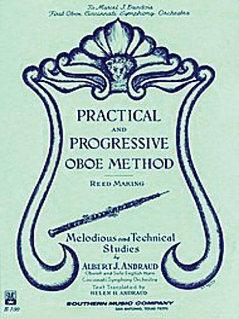 Practical and Progressive Oboe Method : Reed Making : Melodious and Technical Studies