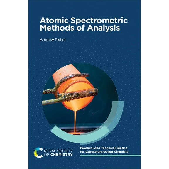 Practical and Technical Guides for Labor Atomic Spectrometric Methods of Analysis, Book 1, (Paperback)