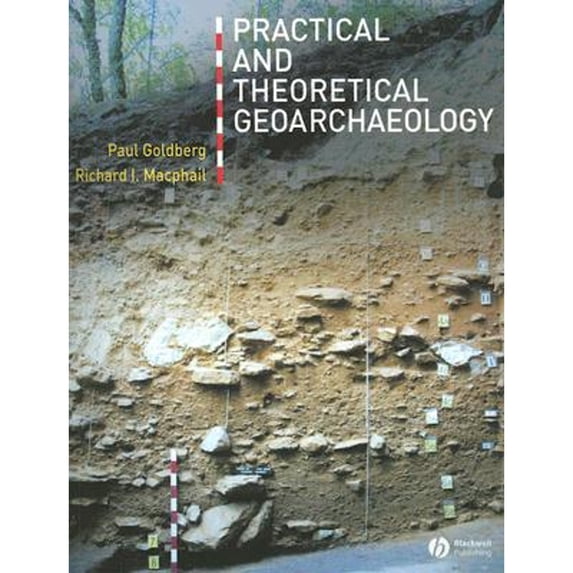 Pre-Owned Practical and Theoretical Geoarchaeology (Paperback) 0632060441 9780632060443