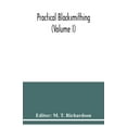 thumbnail image 1 of Practical blacksmithing (Volume I), (Paperback), 1 of 1