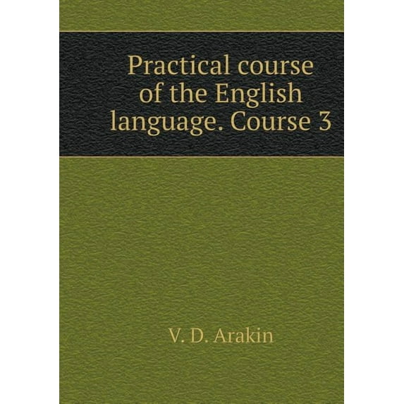 Practical course of the English language. 3 course (Paperback)