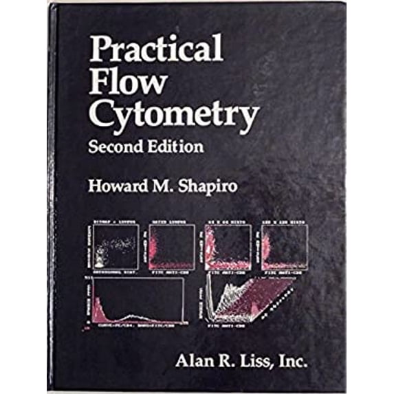 Pre-Owned Practical Flow Cytometry (Hardcover) 0845142542 9780845142547