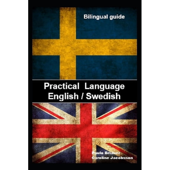 Practical language : English / Swedish: bilingual guide (Paperback)