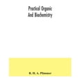 thumbnail image 1 of Practical organic and biochemistry, (Paperback), 1 of 1