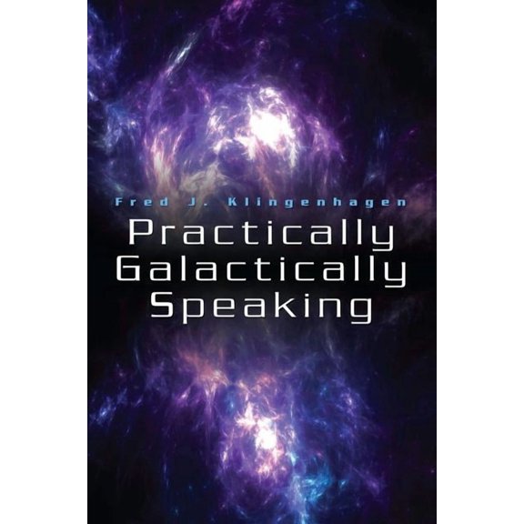 Practically Galactically Speaking