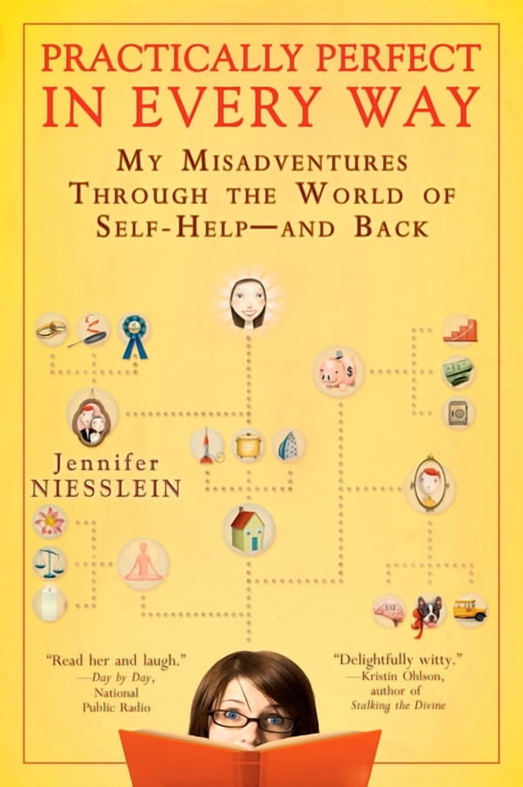 Practically Perfect in Every Way: My Misadventures Through the World of ...