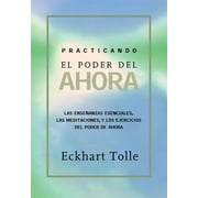 Practicando El Poder de Ahora: Practicing the Power of Now, Spanish-Language Edition (Paperback)