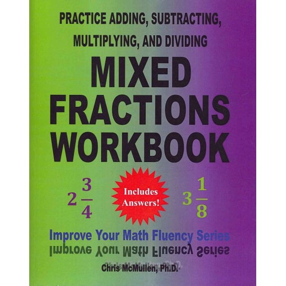 Practice Adding, Subtracting, Multiplying, and Dividing Mixed Fractions