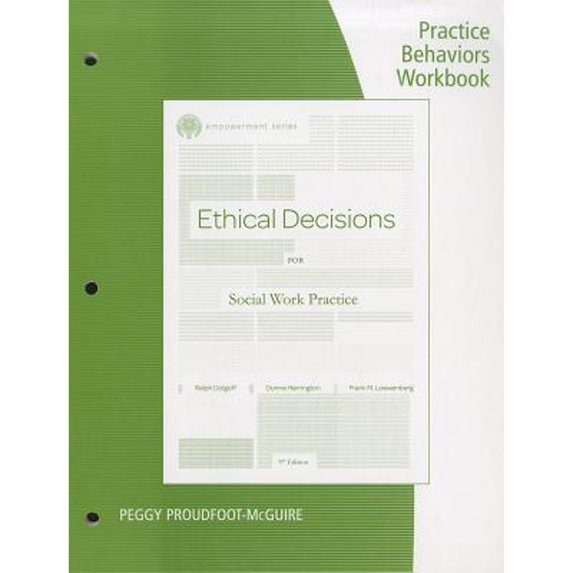 Pre-Owned Ethical Decisions for Social Work Practice: Practice Behaviors Workbook (Paperback) 1111771936 9781111771935