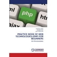 thumbnail image 1 of Practice Book of Web Technologies-(Php) for Beginners (Paperback), 1 of 1