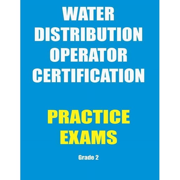 Practice Exams: Water Distribution Operator Certification, (Paperback)
