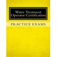 thumbnail image 1 of Practice Exams: Water Treatment Operator Certification (Paperback), 1 of 1