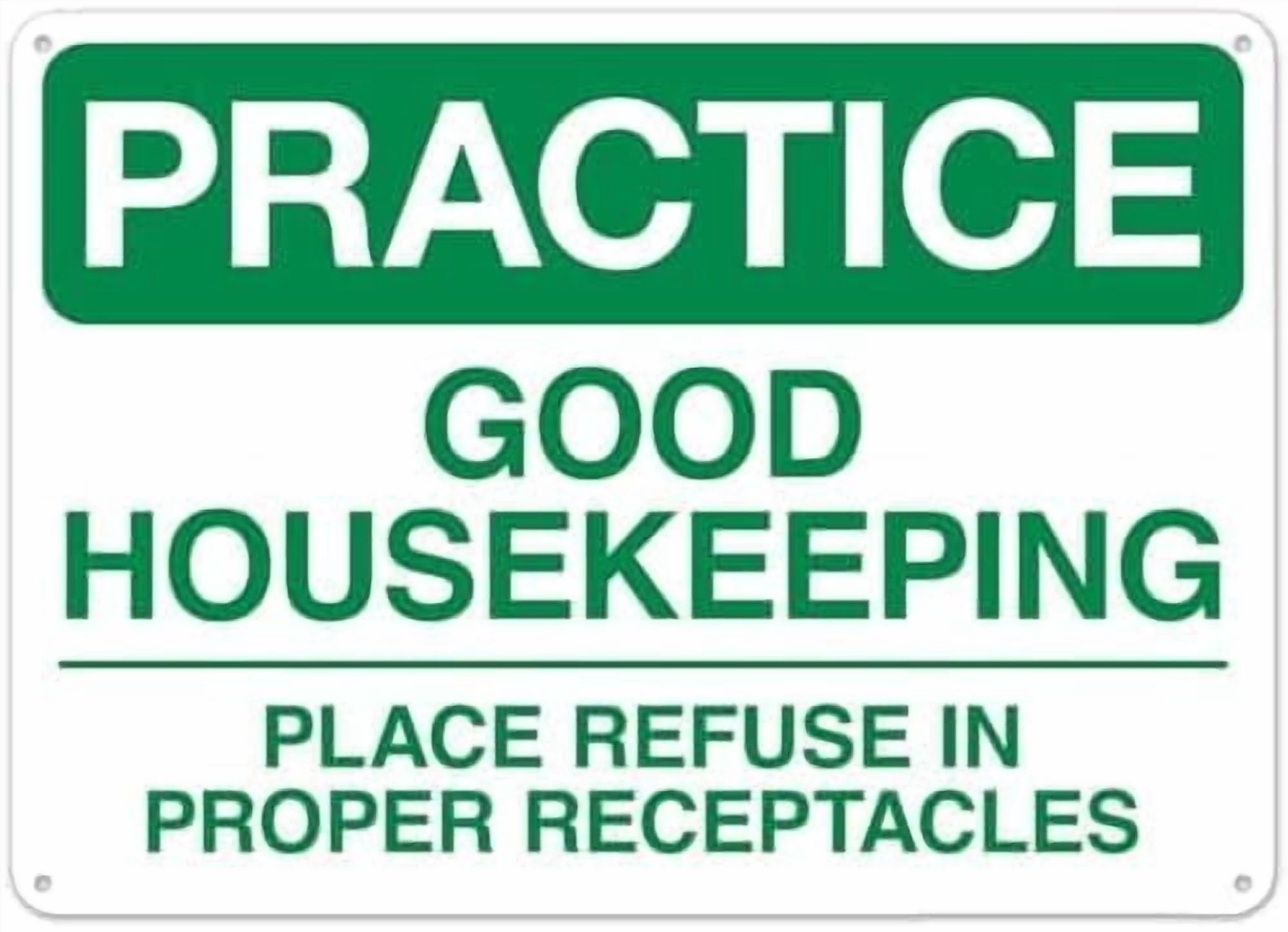 Practice Good Housekeeping Place Refuse In Receptacles Metal Tin Sign ...