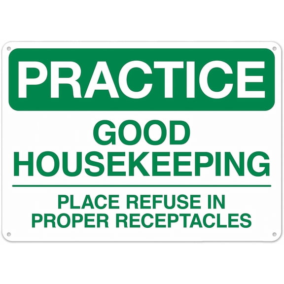 Practice Good Housekeeping Place Refuse In Proper Receptacles Sign NO.28768 - 8"x12" Metal Tin Sign, Clear Warning for Home Business, Office, Waste Management