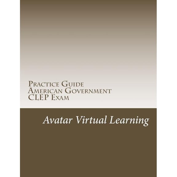 Practice Guides for CLEP Exams Practice Guide for CLEP American Government, Book 2, (Paperback)