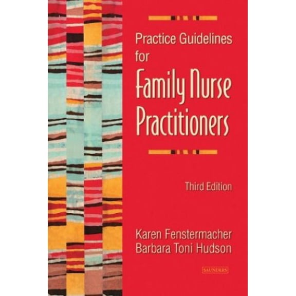 Pre-Owned Practice Guidelines for Family Nurse Practitioners