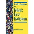 thumbnail image 1 of Pre-Owned Practice Guidelines for Pediatric Nurse Practitioners (Paperback) by Virginia Richardson, 1 of 1