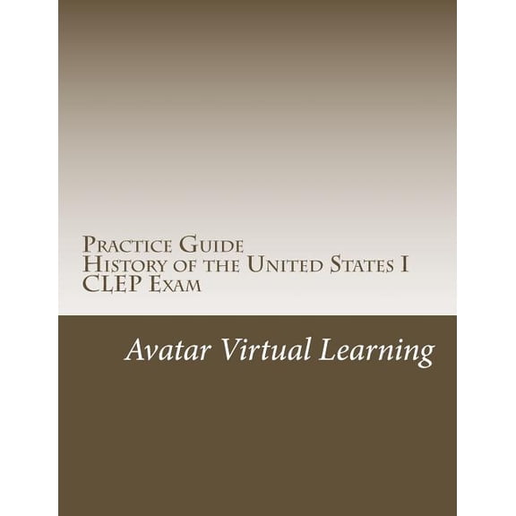 Practice Guides for CLEP Exams: Practice Guide for CLEP US History I (Paperback)