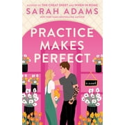 Practice Makes Perfect A Novel Paperback