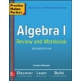 thumbnail image 1 of Practice Makes Perfect Algebra I Review and Workbook, Second Edition (Paperback) by Carolyn Wheater, 1 of 1