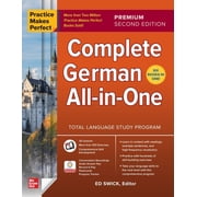 Practice Makes Perfect: Complete German All-In-One, Premium Second Edition, (Paperback)