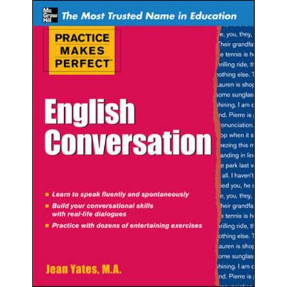 Pre-Owned Practice Makes Perfect: English Conversation (Practice Makes Perfect Series) (Paperback) 0071770852 9780071770859