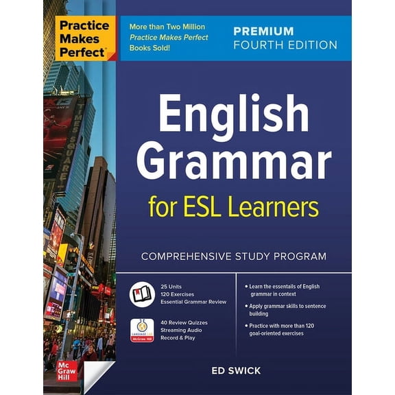 Practice Makes Perfect: English Grammar for ESL Learners, Premium Fourth Edition, (Paperback)