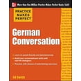 thumbnail image 1 of Pre-Owned Practice Makes Perfect German Conversation (Paperback) 0071770917 9780071770910, 1 of 1