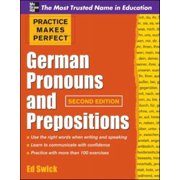 Practice Makes Perfect German Pronouns and Prepositions, Second Edition, Paperback