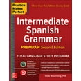 thumbnail image 1 of Pre-Owned Practice Makes Perfect: Intermediate Spanish Grammar, Premium Second Edition (Paperback) 1260121690 9781260121698, 1 of 1