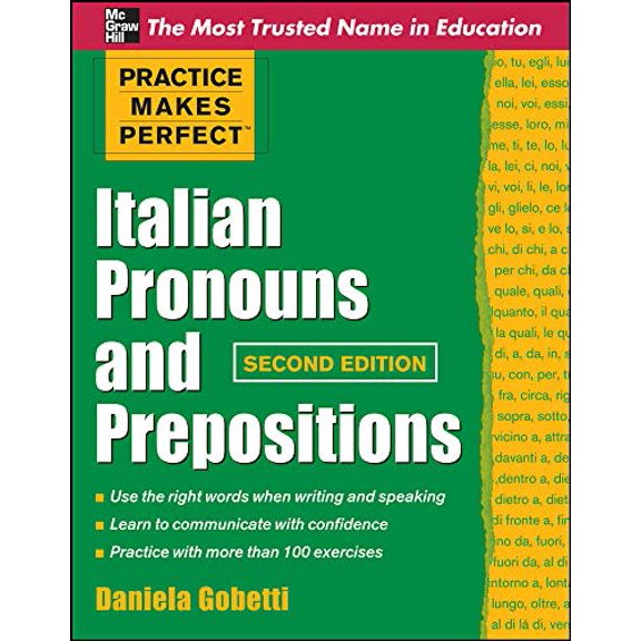 Pre-Owned Practice Makes Perfect Italian Pronouns and Prepositions, Second Edition (Paperback) 0071753826 9780071753821
