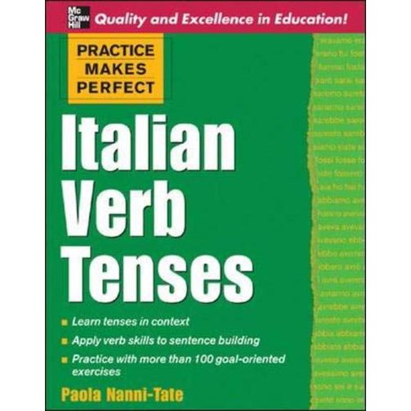 Pre-Owned Practice Makes Perfect: Italian Verb Tenses (Paperback) 0071451382 9780071451383