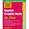 thumbnail image 1 of Pre-Owned Practice Makes Perfect: Spanish Irregular Verbs Up Close (Paperback) 0071718087 9780071718080, 1 of 1