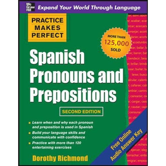 Pre-Owned Practice Makes Perfect Spanish Pronouns and Prepositions, Second Edition (Paperback) 0071739173 9780071739177